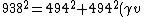 938^{2} = 494^{2} + 494^{2} (\gamma v)^{2}